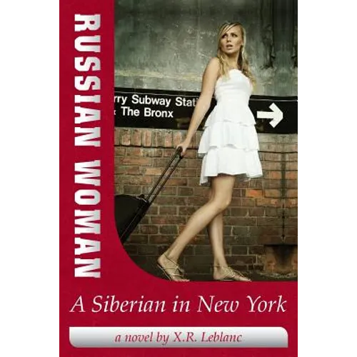 Russian Woman, A Siberian in New York