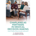 Chaplains as Partners in Medical Decision-Making: Case Studies in Healthcare Chaplaincy