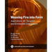 Weaving Fire Into Form: Aspirations for Tangible and Embodied Interaction
