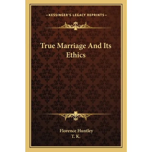 True Marriage And Its Ethics