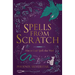 Spells from Scratch: How to Craft Spells That Work