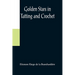 Golden Stars in Tatting and Crochet