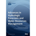 Advances in Hydrologic Forecasts and Water Resources Management
