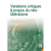 Variations critiques à propos du néolibéralisme: Aspects philosophiques, politiques, économiques et éducatifs
