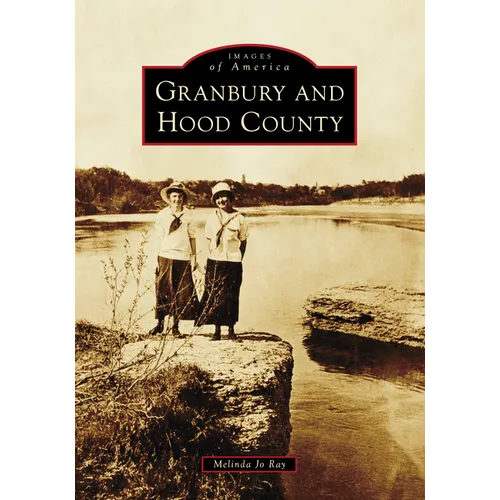 Granbury and Hood County