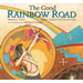 The Good Rainbow Road: A Native American Tale in Keres and English
