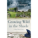 Growing Wild in the Shade: A Mags Munroe Story