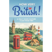 HOW VERY BRITISH! A Jolly Good Culture Clash Road Trip