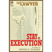 The Lawyer: Stay of Execution