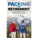 Packing For Retirement: A Practical Guide to Prepare for Retirement at Any Age