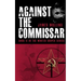 Against The Commissar: (Book II in The Winter Sniper Series)