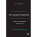 From Concept to Objectivity: Thinking Through Hegel's Subjective Logic