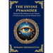The Divine Pymander: The Hermetic Path to Wisdom and Spiritual Awakening