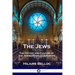 The Jews: The History and Culture of the Jewish Peoples in Europe