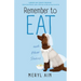 Remember to Eat and Other Stories
