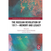 The Russian Revolution of 1917 - Memory and Legacy