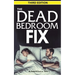 The Dead Bedroom Fix - Third Edition