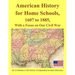 American History for Home Schools, 1607 to 1885, with a Focus on Our Civil War