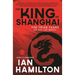 The King of Shanghai: An Ava Lee Novel: Book 7