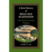 A Brief History of Belle Isle Plantation, Lancaster County, Virginia, 1650-1782