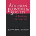 Athenian Economy and Society: A Banking Perspective