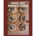 Cookies, Bars, Brownies & Candies: Southern Collection of Favorite Homemade Goodies!