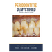 Periodontitis Demystified: Doctor's Secret Guide