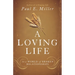 A Loving Life: In a World of Broken Relationships