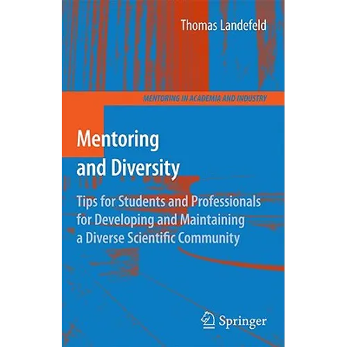 Mentoring and Diversity: Tips for Students and Professionals for Developing and Maintaining a Diverse Scientific Community