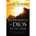 La Presencia de Dios En Tu Vida: Enseñanzas del Libro de Hebreos