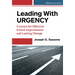 Leading with Urgency: 5 Levers for Effective School Improvement and Lasting Change