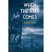 When the Rain Comes