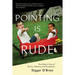 Pointing Is Rude: One Father's Story of Autism, Adoption, and Acceptance