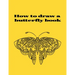 How to draw a butterfly book