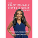 The Emotionally Intelligent Woman, Master Your Emotions, Communicate Fearlessly and Lead With Confidence