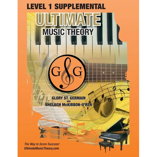 LEVEL 1 Supplemental - Ultimate Music Theory: The LEVEL 1 Supplemental Workbook is designed to be completed after the Prep 1 Rudiments and Prep Level