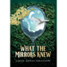 What the Mirrors Knew