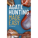 Agate Hunting Made Easy: How to Really Find Lake Superior Agates