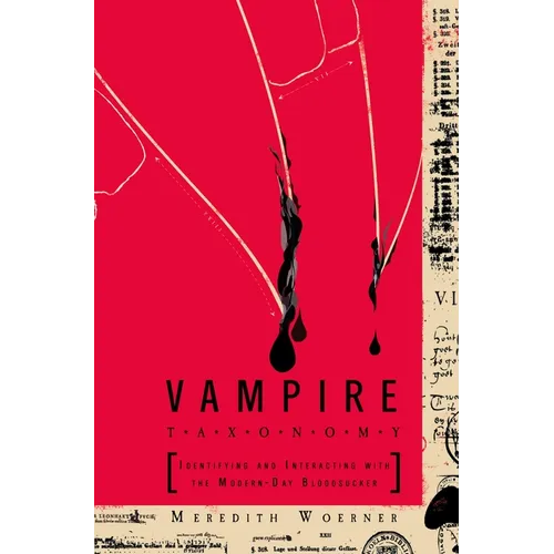 Vampire Taxonomy: Identifying and Interacting with the Modern-Day Bloodsucker
