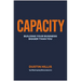 Capacity: Building Your Business Bigger Than You