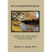 By Leatherwood Creek: A Personal and Natural History Along a Small Creek in the Ohio Hill Country