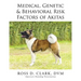 Medical, Genetic & Behavioral Risk Factors of Akitas