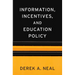Information, Incentives, and Education Policy