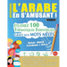 Apprendre l'Arabe En s'Amusant - Niveau Avancé: Intermédiaire À Difficile - Étudiez 100 Thématiques Essentielles Grâce Aux Mots Mêlés - Vol.1
