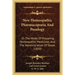 New Homeopathic Pharmacopoeia And Posology: Or The Mode Of Preparing Homeopathic Medicines, And The Administration Of Doses (1850)