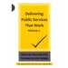 Delivering Public Services That Work Volume 2