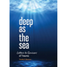 Deep as the Sea: Letters to Survivors of Trauma