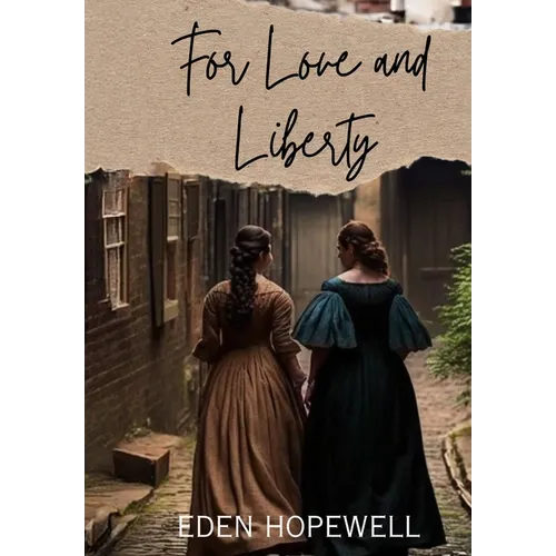 For Love and Liberty