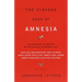 The Vintage Book of Amnesia: An Anthology of Writing on the Subject of Memory Loss