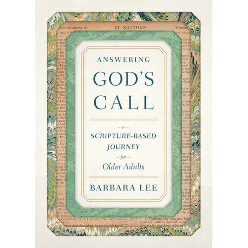 Answering God's Call: A Scripture-Based Journey for Older Adults
